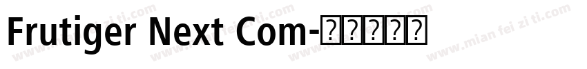 Frutiger Next Com字体转换